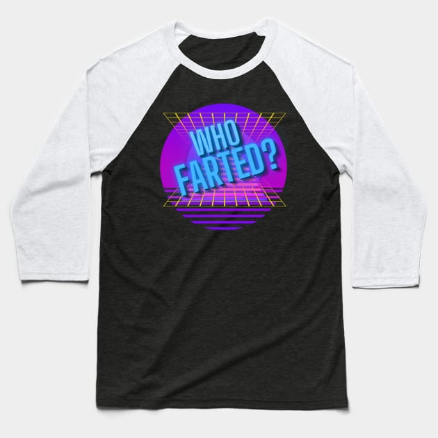 Who Farted? (Neon) Baseball T-Shirt by dreamsickdesign